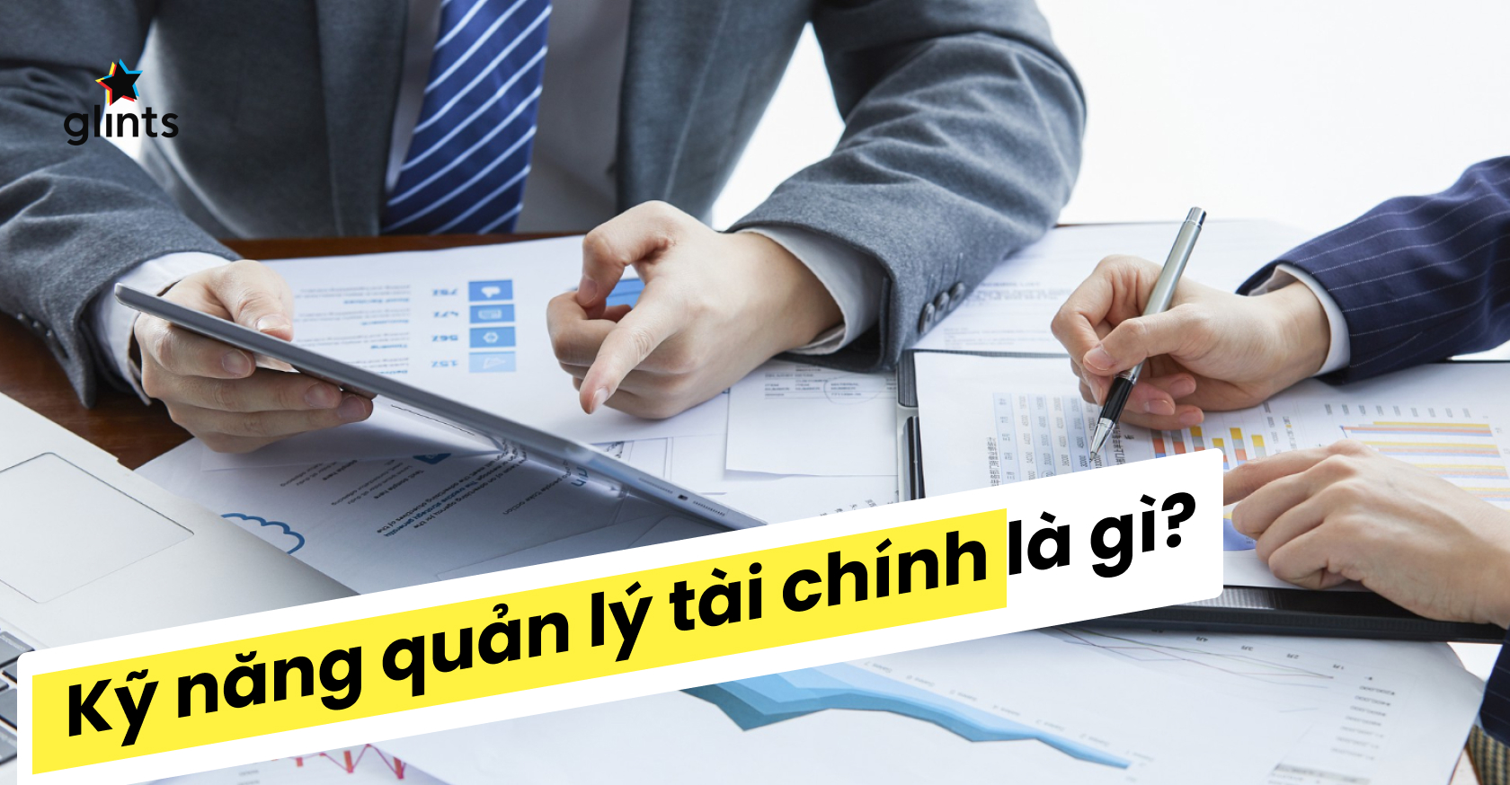 Kỹ năng quản lý tài chính giúp cải thiện thu nhập và cuộc sống